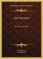 John Downman: His Life and Works 127347435X Book Cover