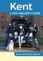 Kent - A Dog Walker's Guide 1846742765 Book Cover