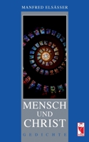 Mensch und Christ: Gedichte 3828035132 Book Cover