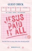 Jesus Paid It All: You don’t have to carry what Jesus already paid for B0GVKKVJ5R Book Cover