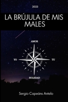 La brújula de mis males B0BRM1GFH4 Book Cover
