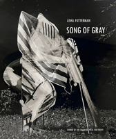 Song of Gray (Colorado Prize for Poetry) 1885635958 Book Cover