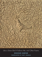 Like a Straw Bird It Follows Me: And Other Poems 0300173164 Book Cover