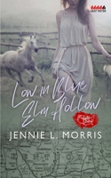 Low in Blue Elm Hollow - A Mail Order Bride Story: A Perfectly Stated Series Novella B0BW36MG14 Book Cover
