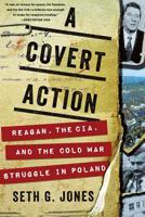 A Covert Action: Reagan, the CIA, and the Cold War Struggle in Poland 0393247007 Book Cover