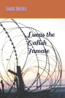 Lucas the Oafish Inmate 1659075785 Book Cover