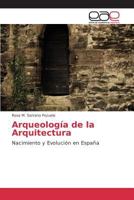 Arqueología de la Arquitectura 3639782291 Book Cover