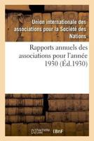 Rapports Annuels Des Associations Pour l'Année 1930: Département de la Seine-Inférieure 2329042906 Book Cover