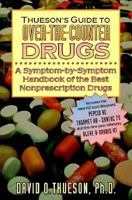 Thueson's Guide to Over-The-Counter Drugs: A Symptom-By-Sympton Handbook of the Best Nonprescription Drugs 1572240059 Book Cover