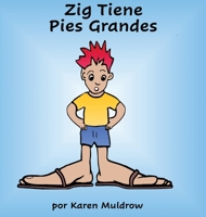 Zig Tiene Pies Grandes 1952776104 Book Cover