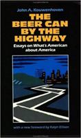 The Beer Can by the Highway: Essays on What's American about America 0801836530 Book Cover