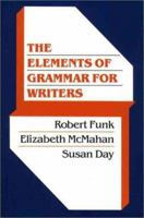 Elements of Grammar for Writers, The 0023401419 Book Cover