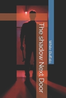 The shadow Next Door B0FS1GS7J4 Book Cover