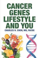 Cancer, Genes, Lifestyle, and You 1792177909 Book Cover