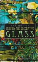 The Art of Stained and Decorative Glass 1577170377 Book Cover