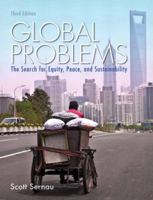 Global Problems: The Search for Equity, Peace, and Sustainability [with MySearchLab & eText Access Code] 0205578845 Book Cover