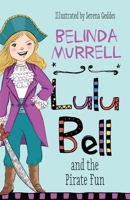 Lulu Bell and the Pirate Fun 085798554X Book Cover