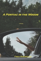 A Pontiac in the Woods 0578717921 Book Cover