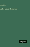 Lieder aus der Gegenwart 3368500996 Book Cover