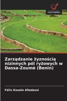 Zarzadzanie zyznoscia nizinnych pól ryzowych w Dassa-Zoumè (Benin) (Polish Edition) 6630213645 Book Cover