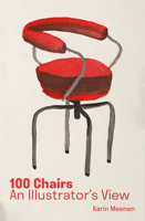 100 Chairs: An Illustrator's View 183733093X Book Cover