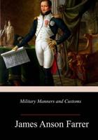 Military Manners and Customs 1530944449 Book Cover