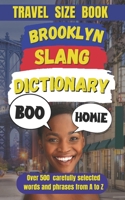 Brooklyn Slang Dictionary: The Definitive Brooklyn Slang Handbook (Slang Dictionary Around The World) B0DPSLRCRK Book Cover