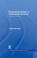 Productivity Growth in Developing Countries: The Role of Efficiency 1138985511 Book Cover