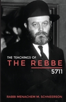 The Teachings of The Rebbe - 5711 B094TG1MQ2 Book Cover