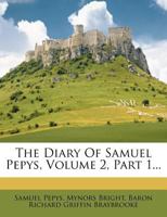 The Diary Of Samuel Pepys, Volume 2, Part 1 1275982093 Book Cover
