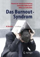 Das Burnout-Syndrom: Theorie der inneren Erschopfung Zahlreiche Fallbeispiele Hilfen zur Selbsthilfe 3540237186 Book Cover