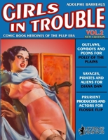 Girls in Trouble - Vol. 2 (Annotated): Comic Book Heroines of the Pulp Era 1795698578 Book Cover