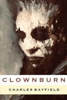 Clownburn 1036924424 Book Cover