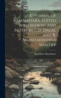 Kvyamms, of Rajasekhara. Edited with introd. and notes by C.D. Dalal and R. Anantakrishna Shastry (Sanskrit Edition) 1020019034 Book Cover