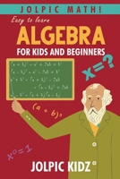 Jolpic Math! Easy to Learn Algebra for Kids and Beginners: Grow Mathematical Concepts from Very Basic B0CTYY7QFS Book Cover