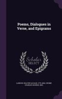 Poems, Dialogues in Verse, and Epigrams 0530298341 Book Cover