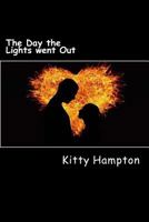 The Day the Lights went Out 1541247884 Book Cover