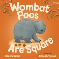 Wombat Poos Are Square 1486318754 Book Cover