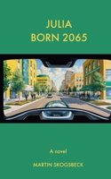 Julia born 2065 B0FXQ66PBB Book Cover