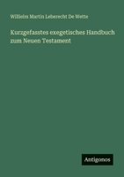 Kurzgefasstes exegetisches Handbuch zum Neuen Testament 3563662711 Book Cover