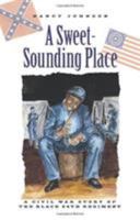 A Sweet-Sounding Place: A Civil War Story 0892727705 Book Cover