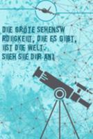 Die gr��te Sehensw�rdigkeit, die es gibt, ist die Welt. Sieh sie dir an: Reisetagebuch Din-A 5 Notizbuch f�r Reise-Fans Platz f�r Notizen und Fotos zum Einkleben 1691729787 Book Cover