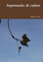 Aspettando di cadere 1326920464 Book Cover