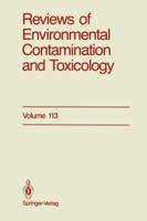 Reviews of Environmental Contamination and Toxicology, Volume 113: Continuation of Residue Reviews 1461279836 Book Cover