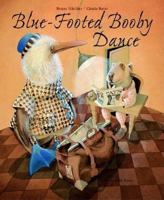 Blue-Footed Booby Dance 0735819475 Book Cover