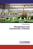 Mutagenesis and Cytotoxicity: A Review 6139977320 Book Cover
