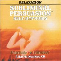 Relaxation: Subliminal Persuasion 0870829629 Book Cover