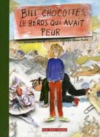 Bill Chocottes, le héros qui avait peur 289540478X Book Cover