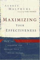 Maximizing Your Effectiveness,: How to Discover and Develop Your Divine Design 0801063175 Book Cover