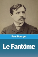 Le Fant�me (Classic Reprint) 3988814911 Book Cover